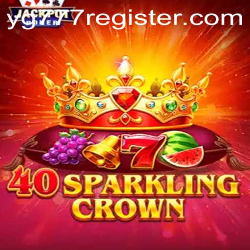 Discover the Excitement of 40SparklingCrown: A Riveting Game Adventure with YG777