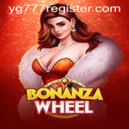 BonanzaWheel: Spin Your Way to Fortune with YG777