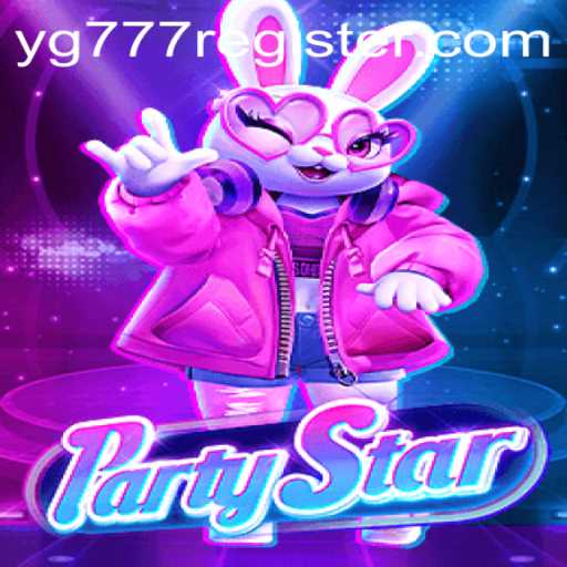 Exploring the Exciting World of 'PartyStar': A New Gaming Sensation with YG777