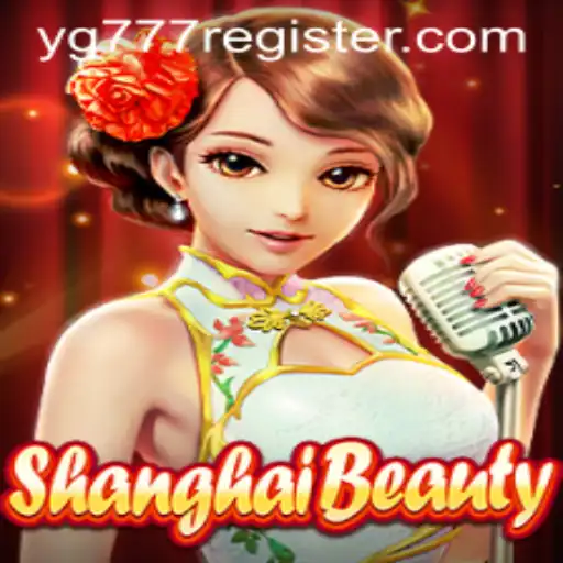 Unveiling ShanghaiBeauty: A Thrilling Journey in the World of Gaming with YG777